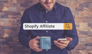 Shopify affiliate programs for agencies